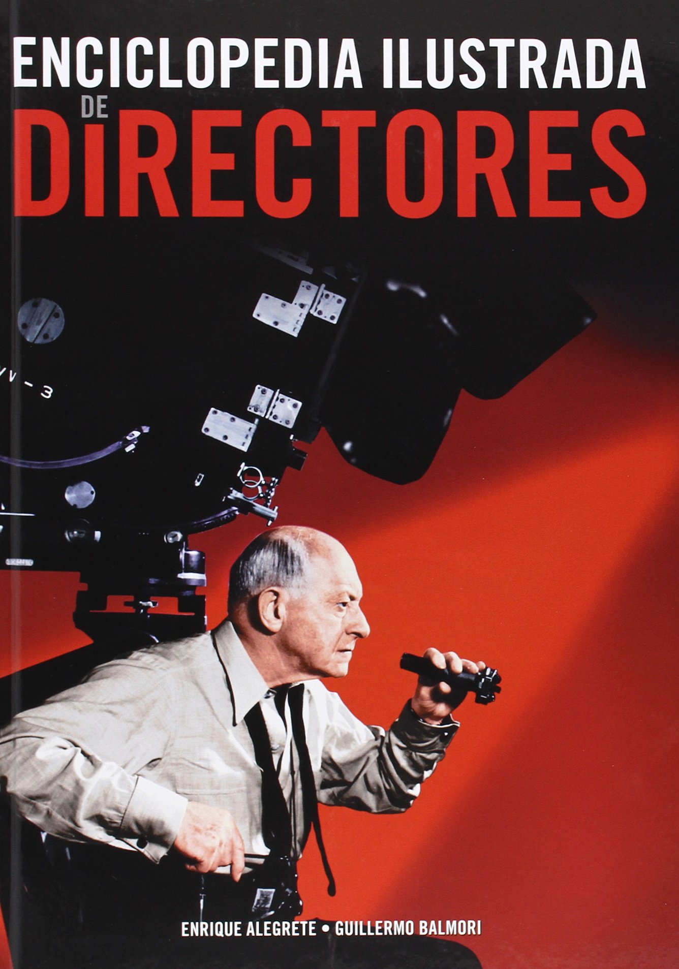Enciclopedia Ilustrada De Directores (CINE)