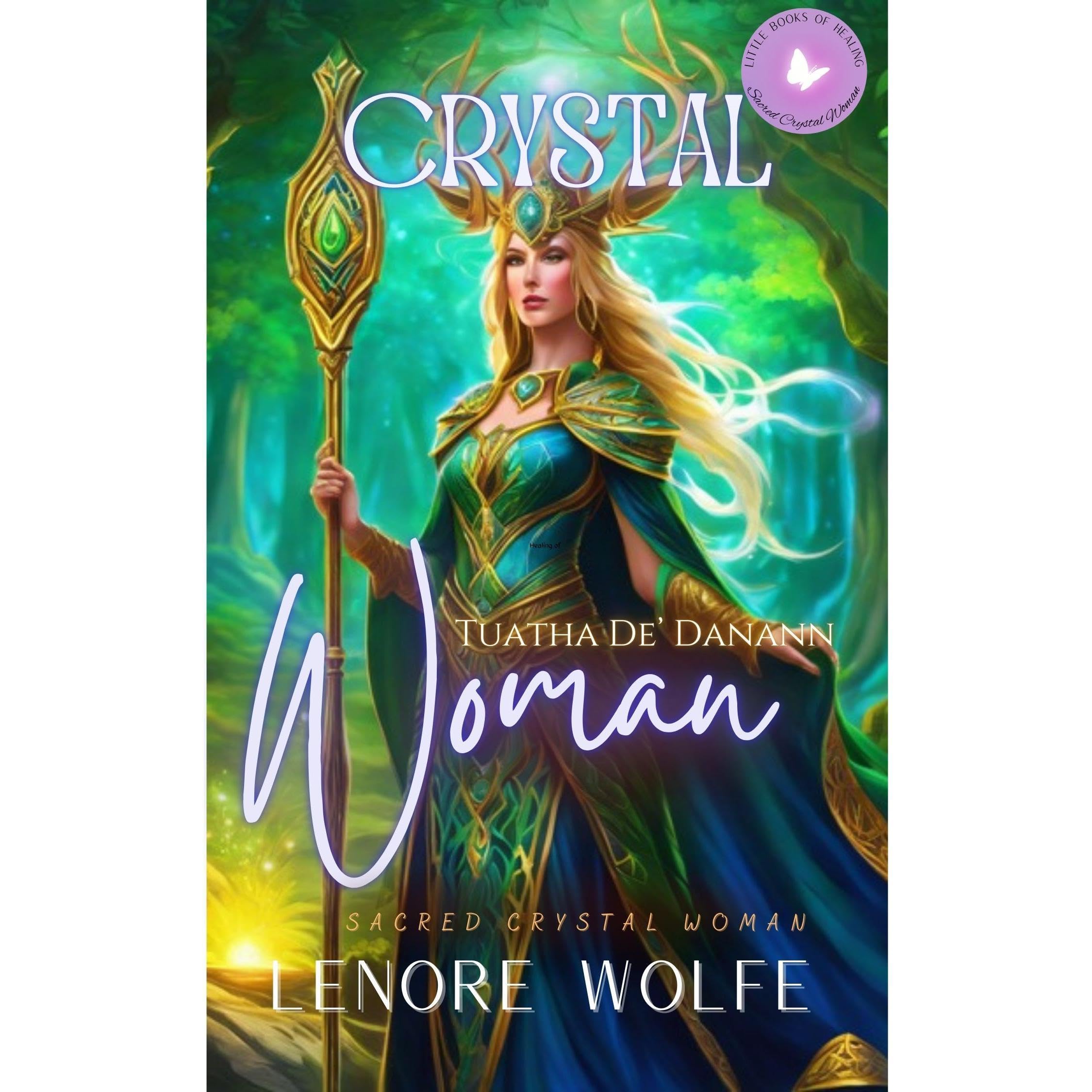Crystal Woman: Tuatha De’ Danann