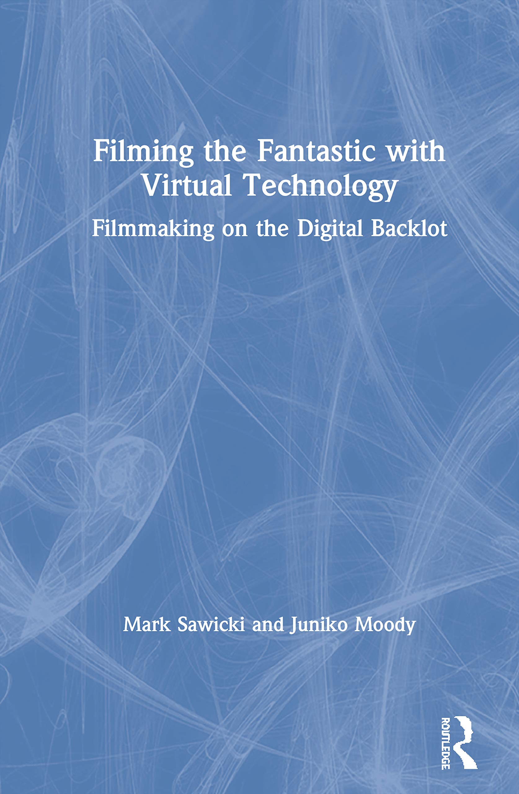 Filmmaking on the Digital Backlot créez vos films de science-fiction depuis votre studio