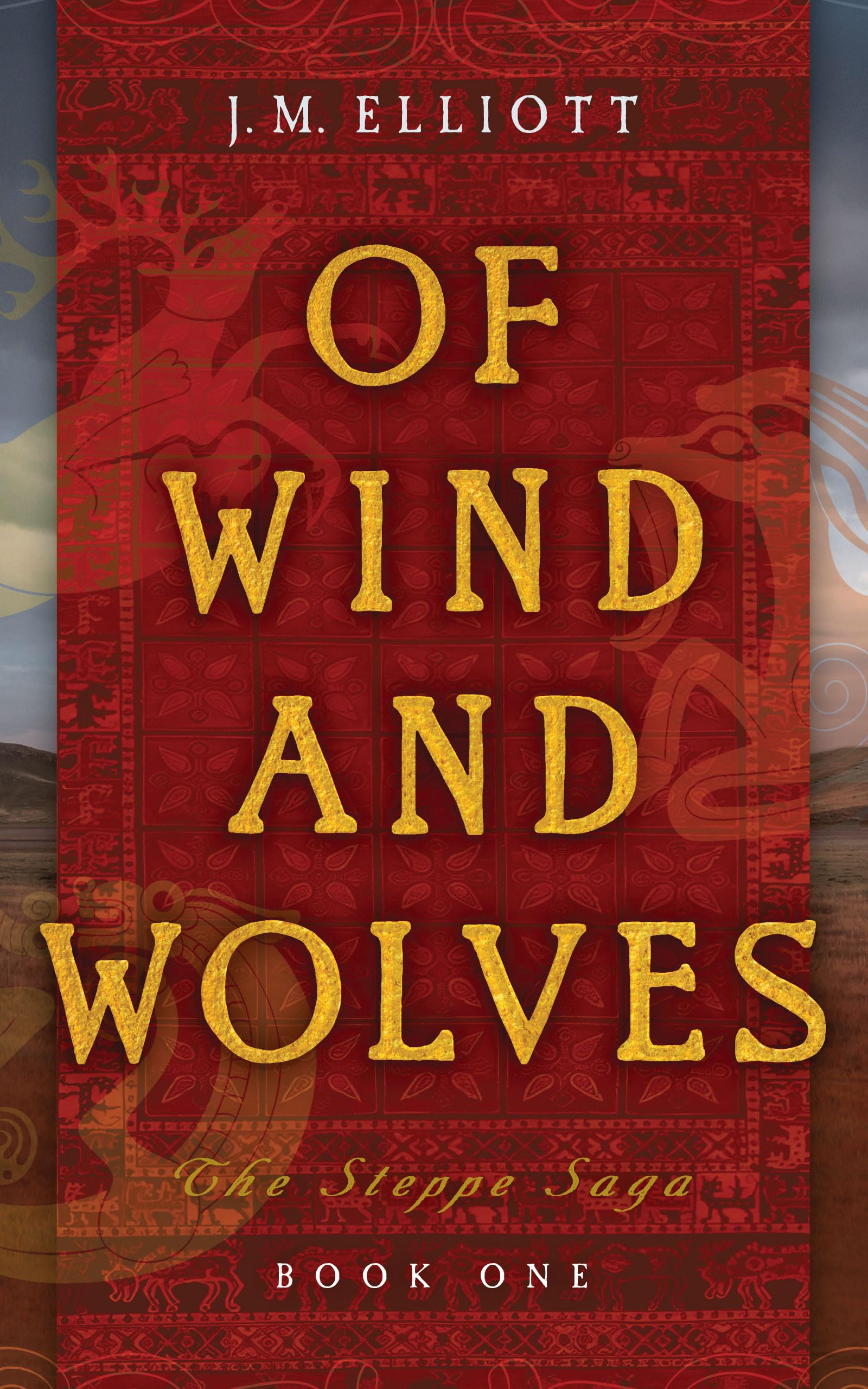 Of Wind and Wolves (The Steppe Saga Book 1)