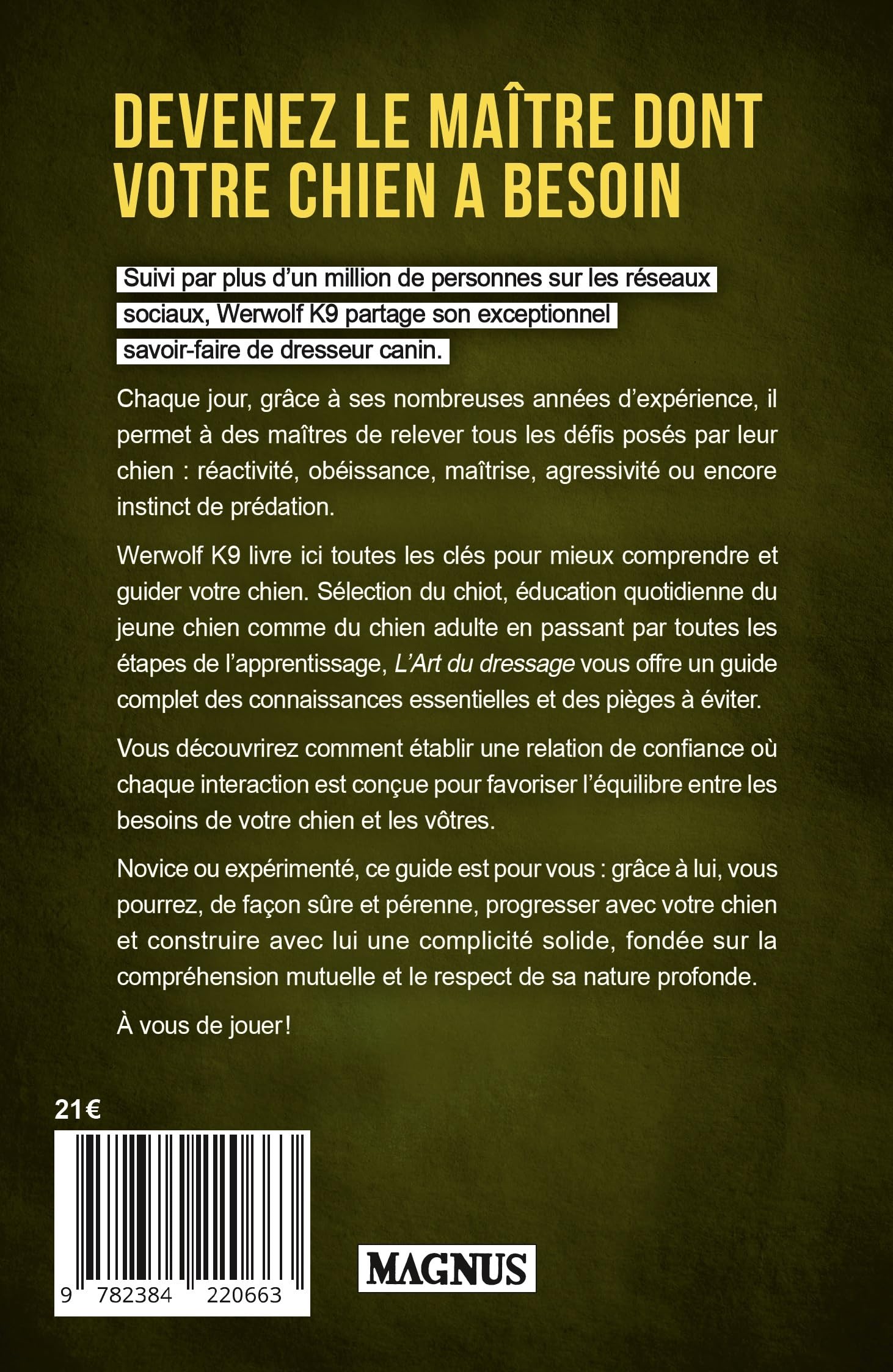 L'art du dressage: La philosophie canine de Werwolf K9