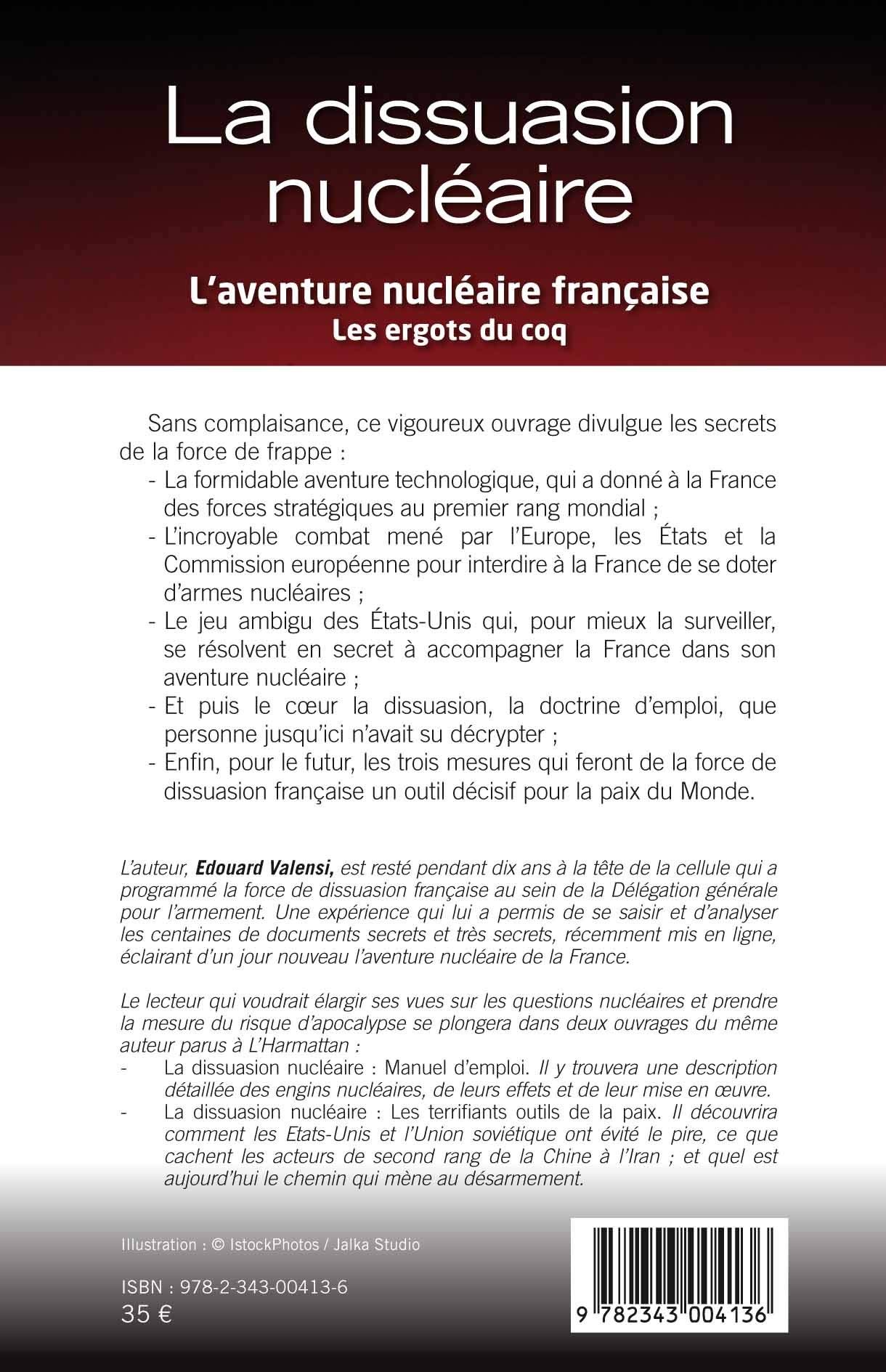 Dissuasion nucléaire l'aventure nucléaire française les ergots du coq