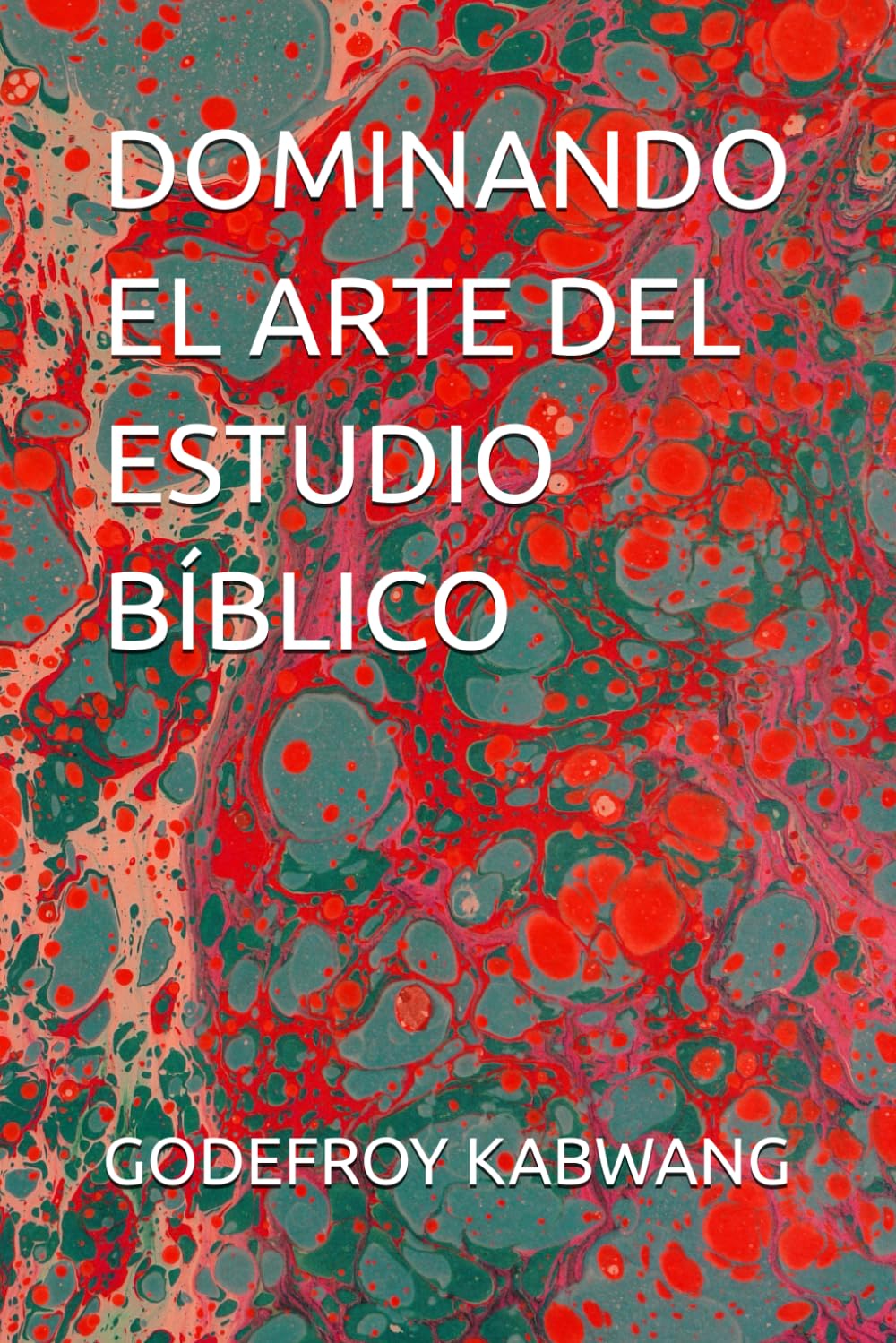 DOMINANDO EL ARTE DEL ESTUDIO BÍBLICO