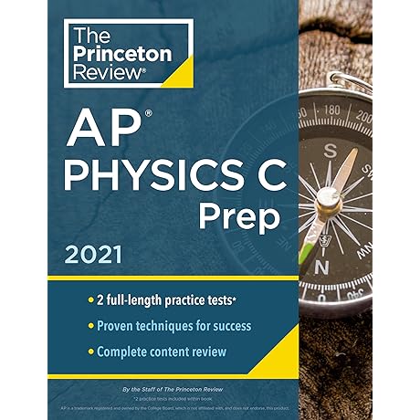 Princeton Review AP Physics C Prep, 2021: The Princeton Review AP Physics C Prep, 2021