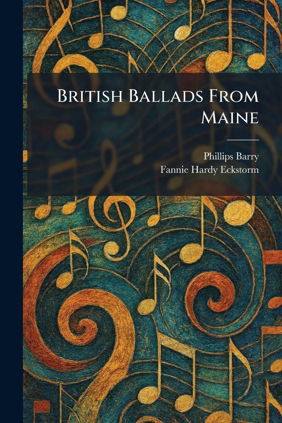 British Ballads From Maine