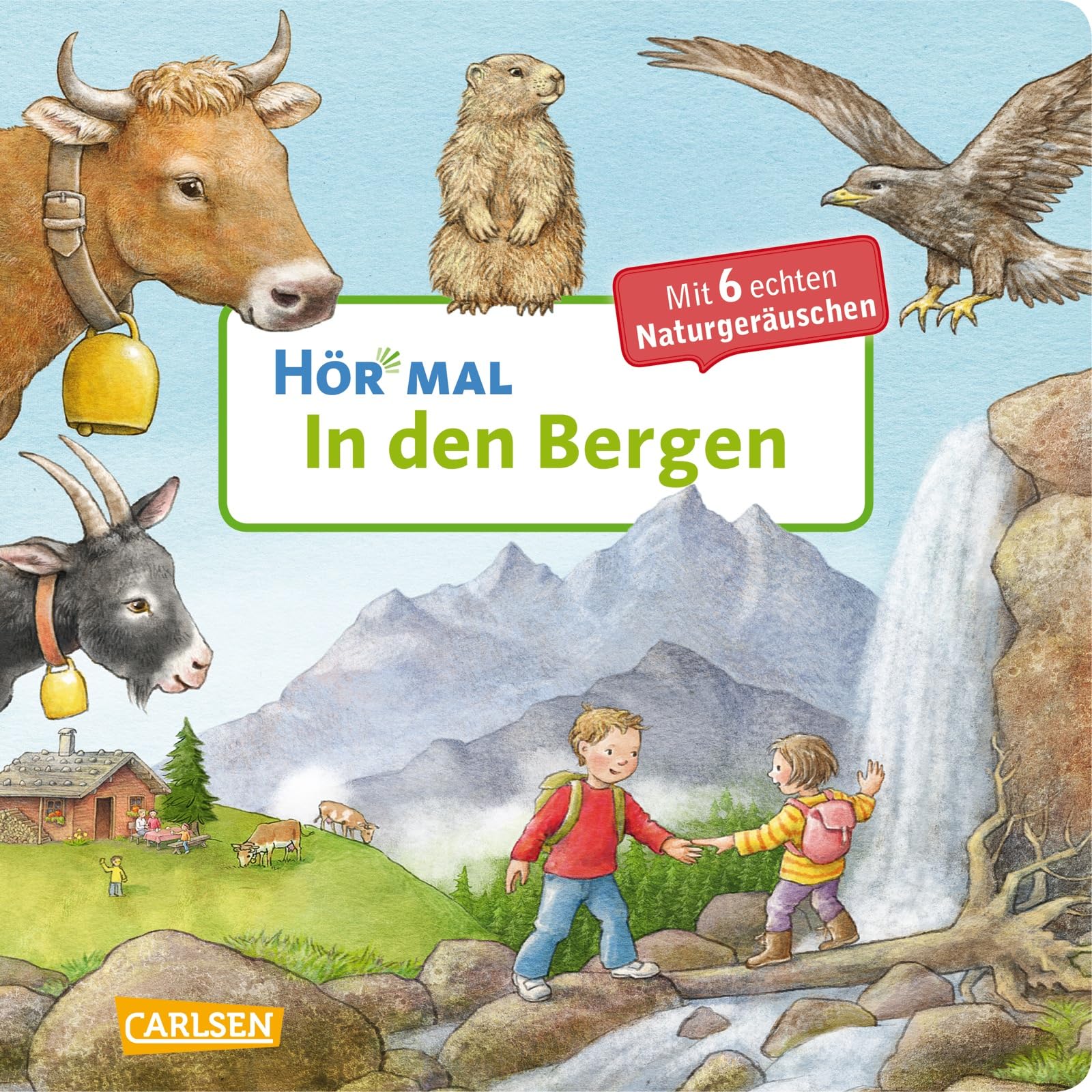 Hör mal (Soundbuch): In den Bergen: Zum Hören, Schauen und Mitmachen ab 2 Jahren. Mit echten Tierstimmen und Naturgeräuschen