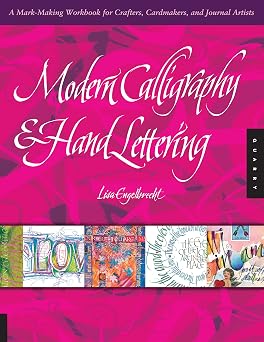 Modern Calligraphy and Hand Lettering: A Mark-Making Workbook for Crafters, Cardmakers, and Journal Artists Reprint Edition-Wow! eBook