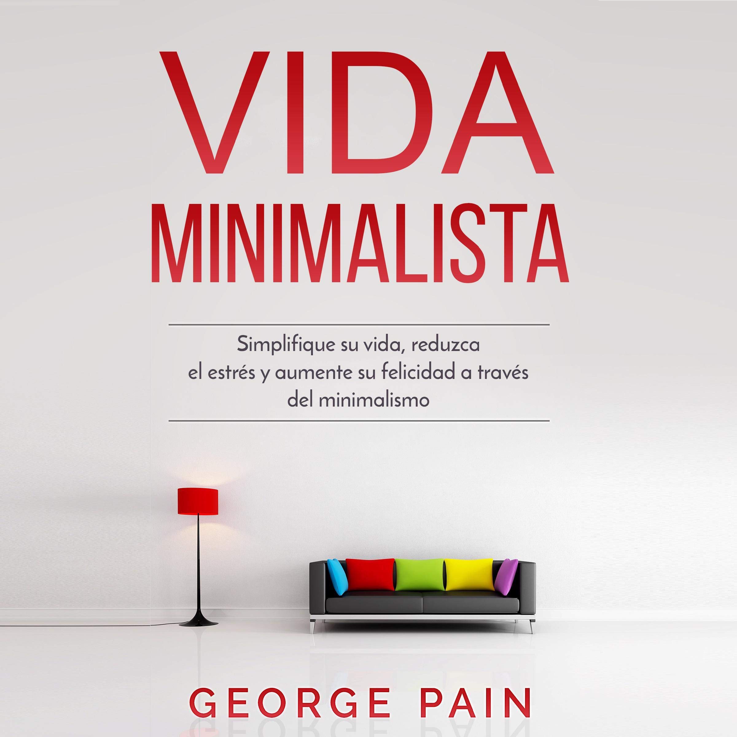 Vida Minimalista [Minimalist Living]