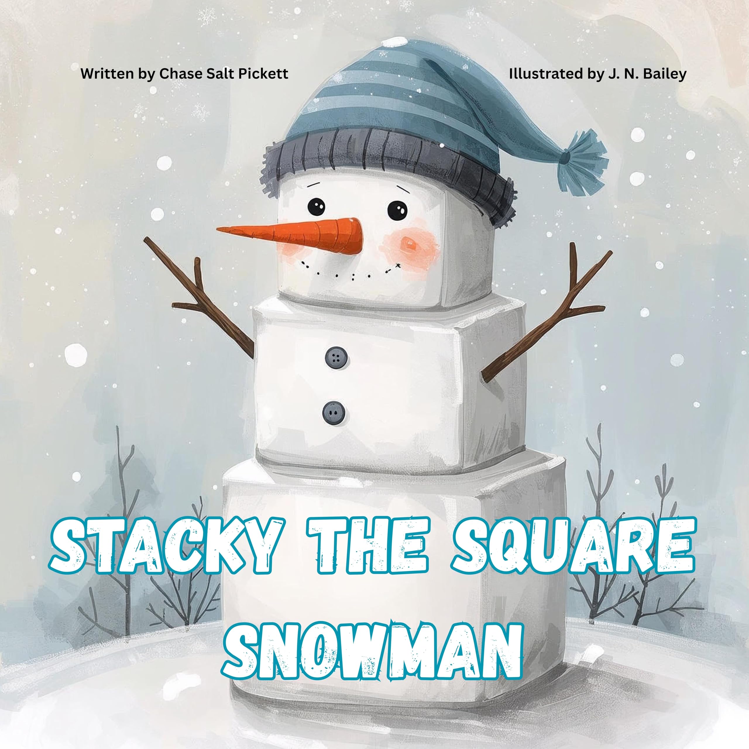 Stacky the Square Snowman: A Feel-Good Snowman Book and Winter Story for Children about Self-Esteem, Inclusion, and the Power of Being Different