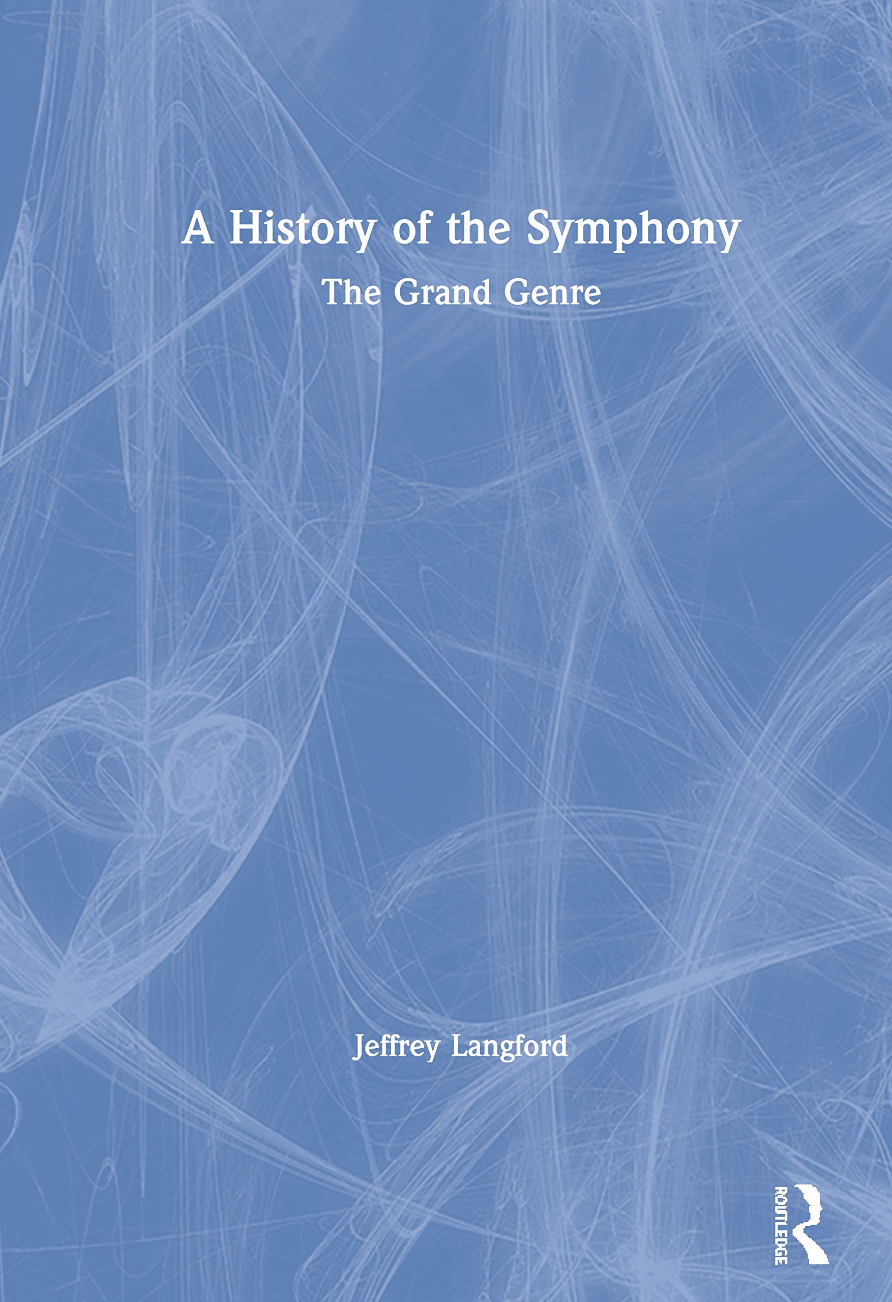 Comprendre la symphonie livre d'histoire pour décoder le grand genre