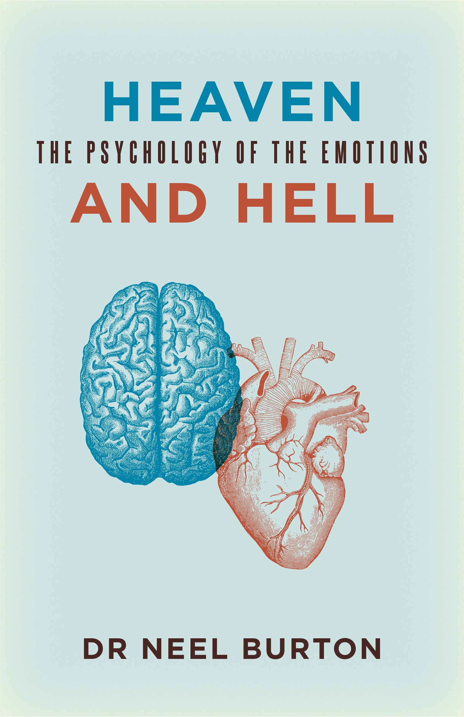 Buy Heaven and Hell: The Psychology of the Emotions — BookShops.in