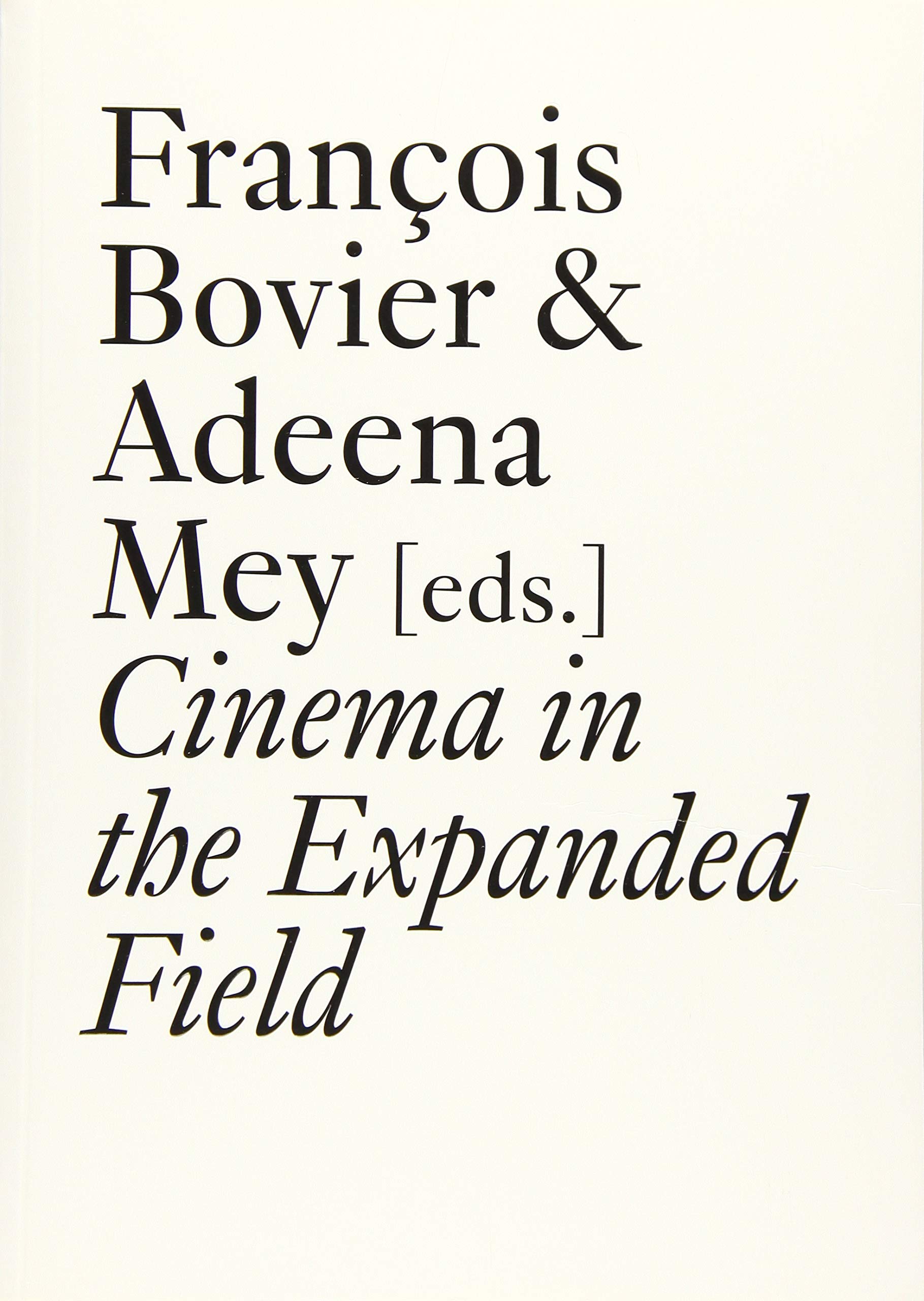 Cinema in the Expanded Field