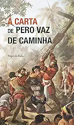 A carta de Pero Vaz de Caminha: Ed. Bolso