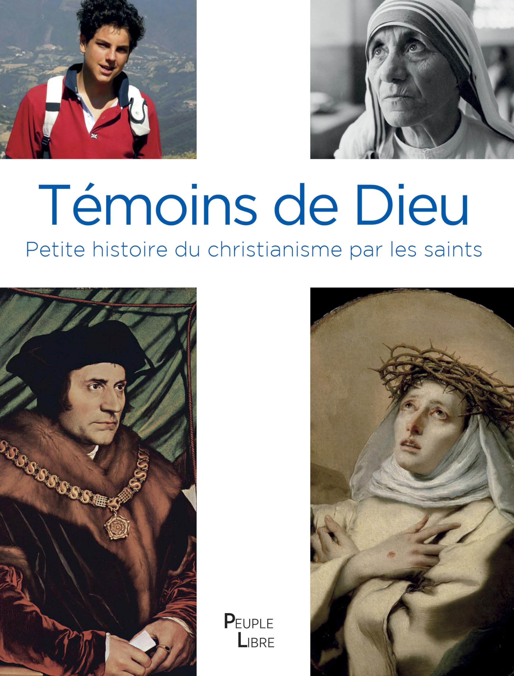 Témoins de Dieu: Petite histoire du christianisme par les saints (2026)