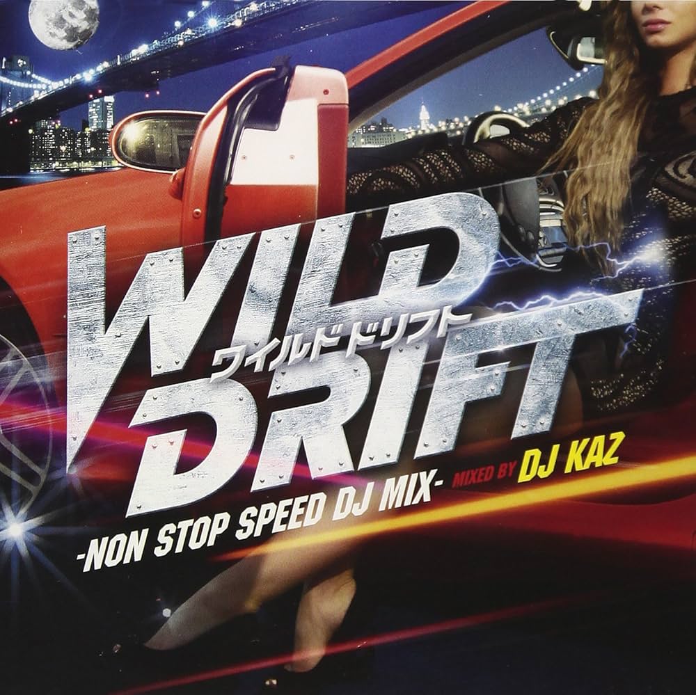 Amazon.co.jp: WILD DRIFT-NON STOP SPEED DJ MIX-mixed by DJ