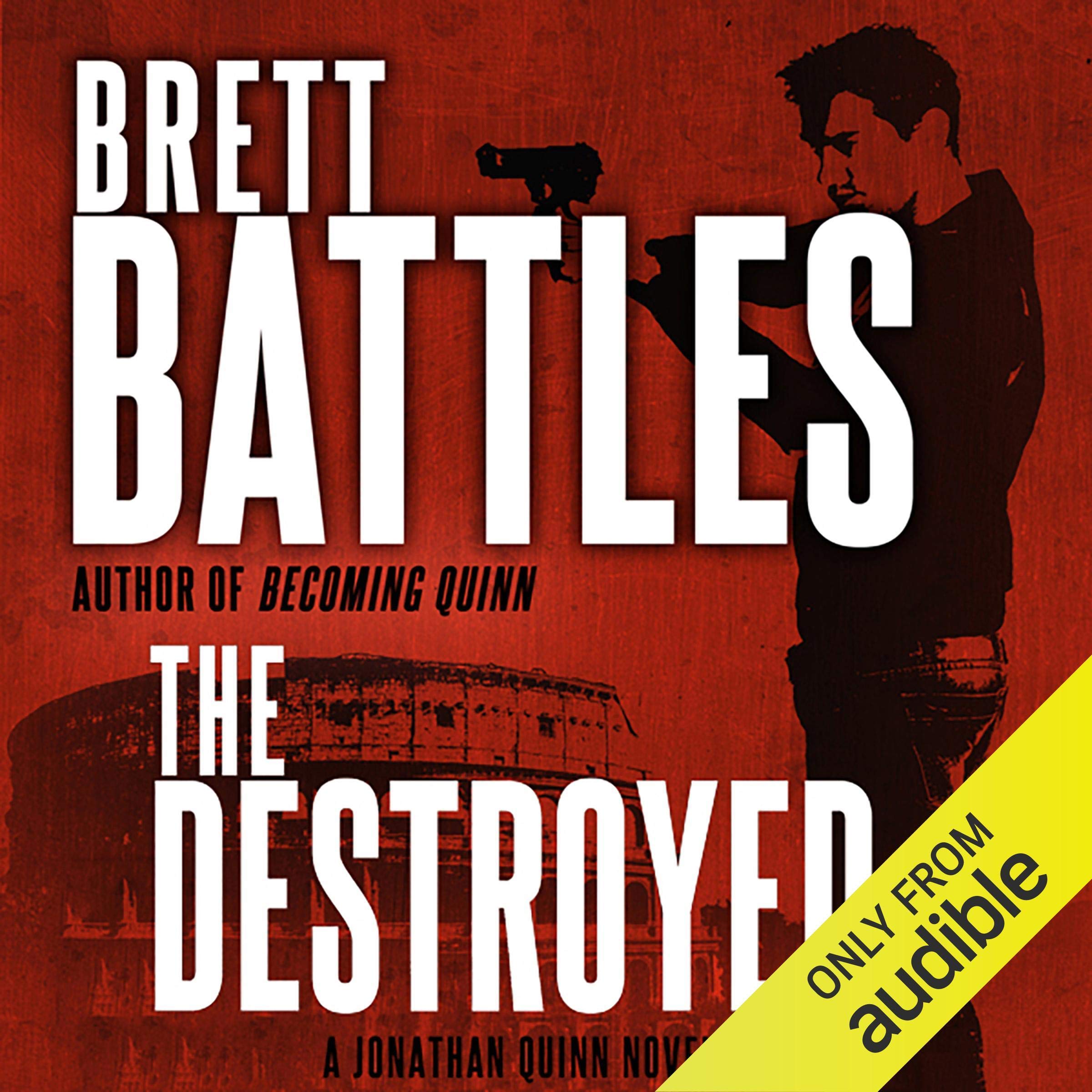 The Destroyed: Jonathan Quinn, Book 5