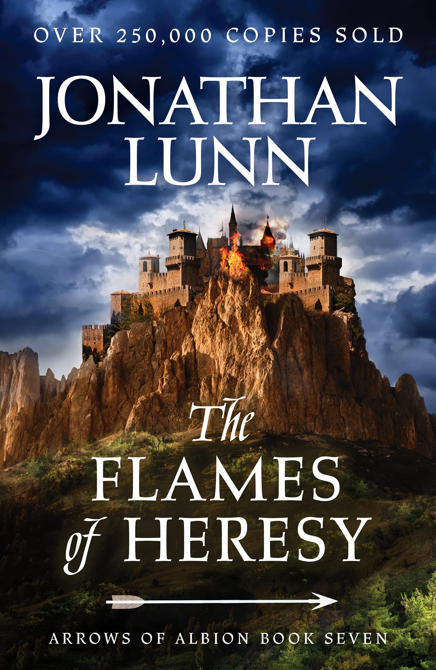 Kemp: The Flames of Heresy: 7 (Arrows of Albion, 7)