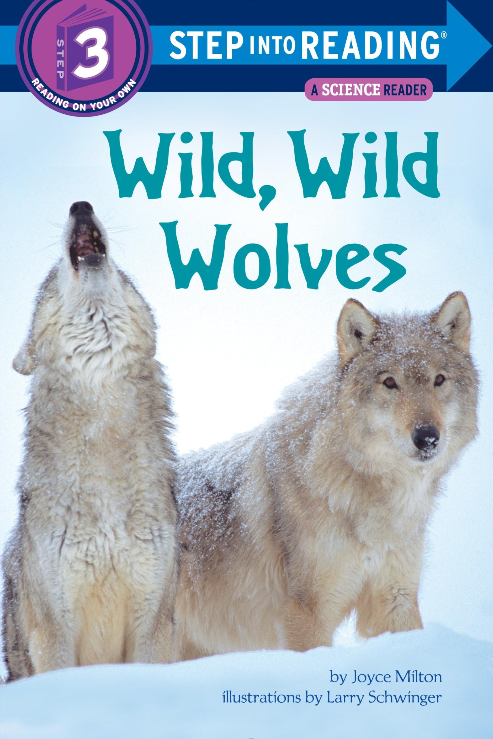 Cover of Wild, Wild Wolves (Step into Reading)