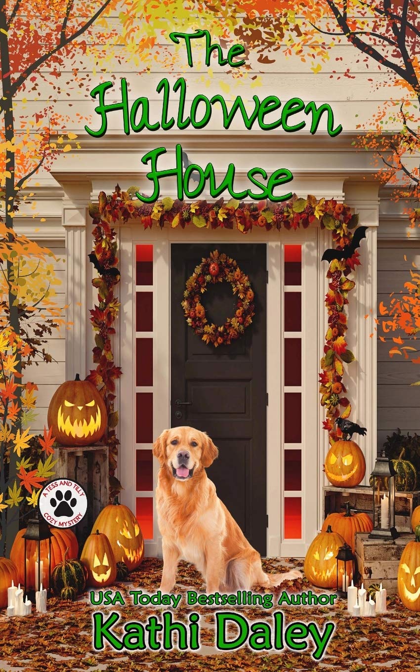 The Halloween House: Volume 4 (A Tess and Tilly Cozy Mystery)