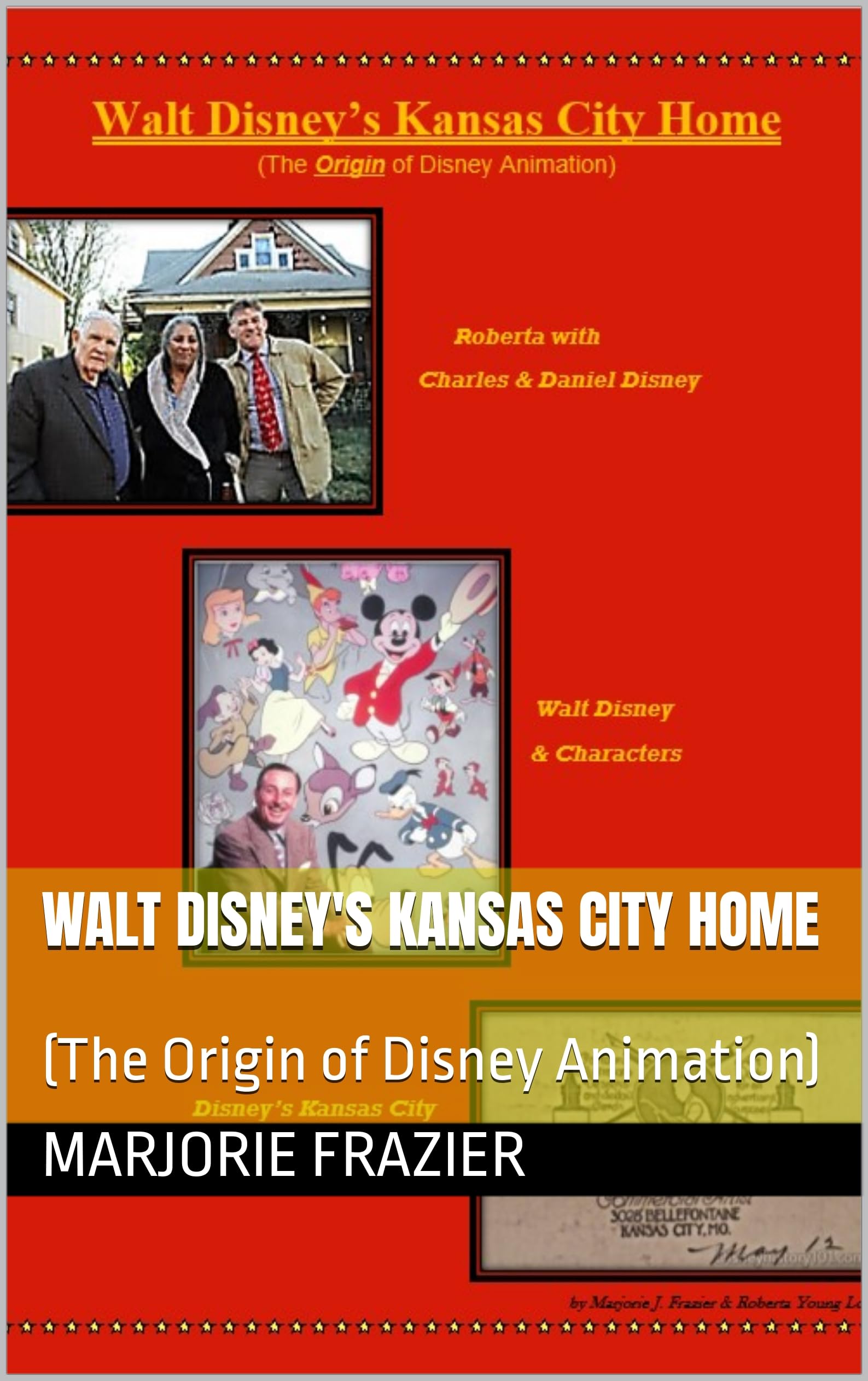 Walt Disney's Kansas City Home (The Origin of Disney Animation Book 1)