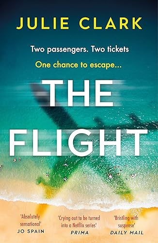 The Flight: An absolutely heart-stopping psychological thriller with a twist you won't see coming