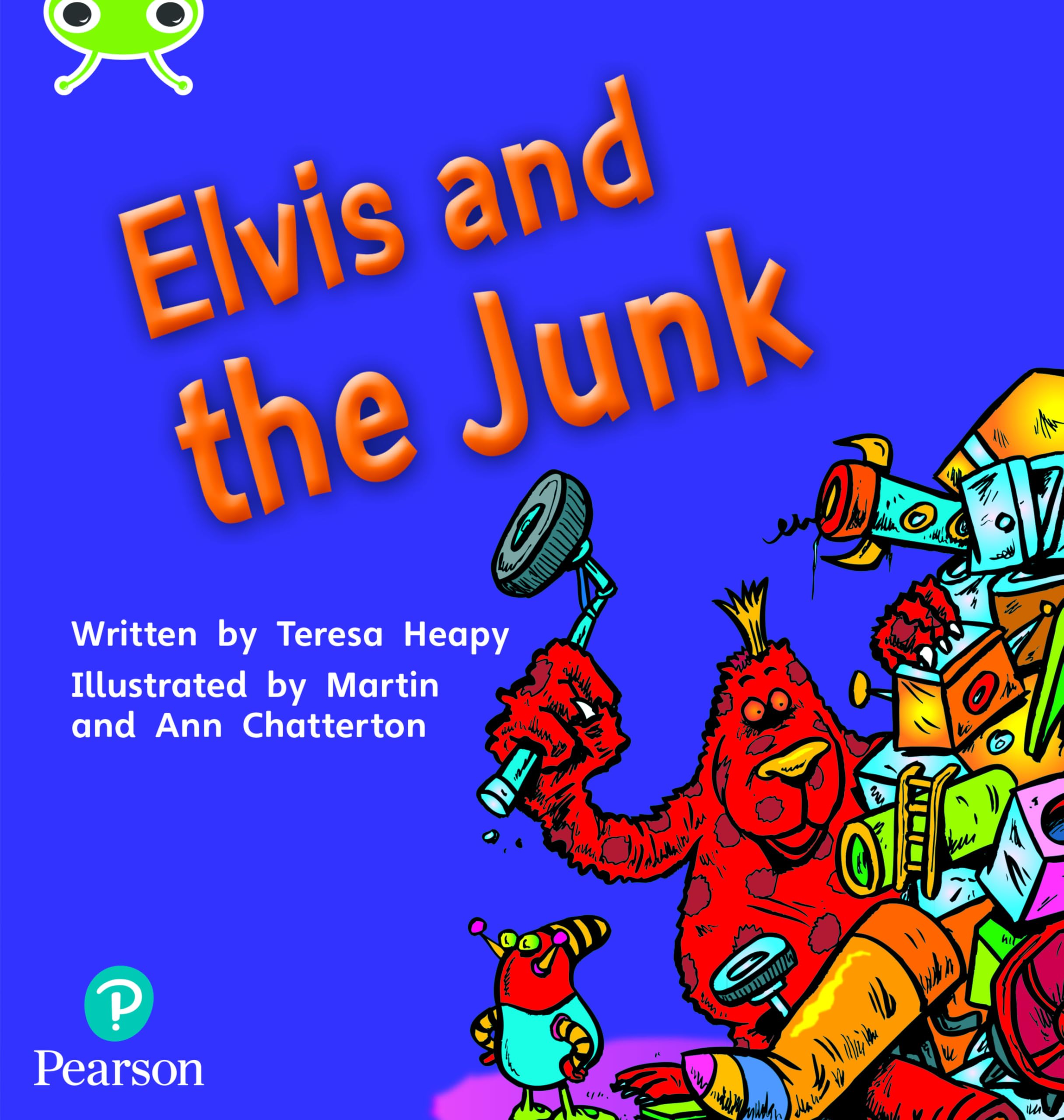 Bug Club Phonics - Phase 4 Unit 12: Elvis and the Junk by Ter... - 9781292395272