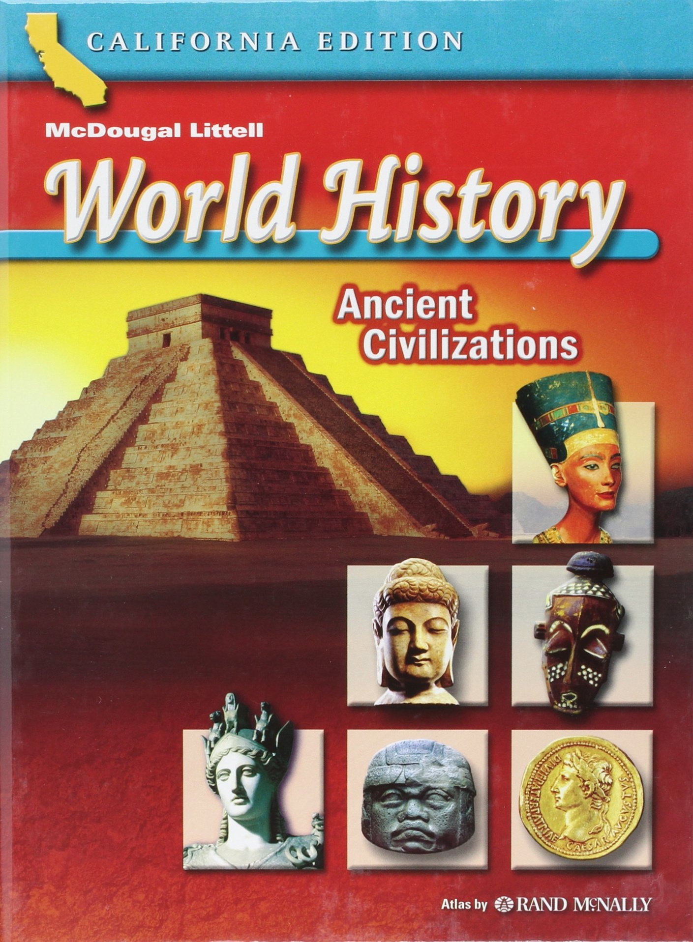 World History Ancient Civilizations Grades 6: Mcdougal Littell World History California
