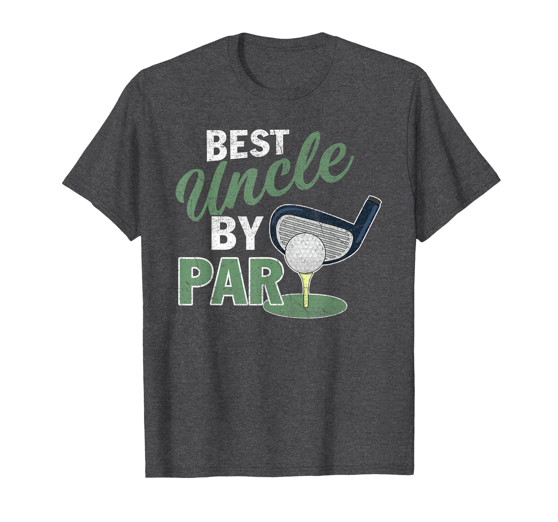 Best Uncle By Par T-Shirt Fathers Day Golf Sports T-Shirt
