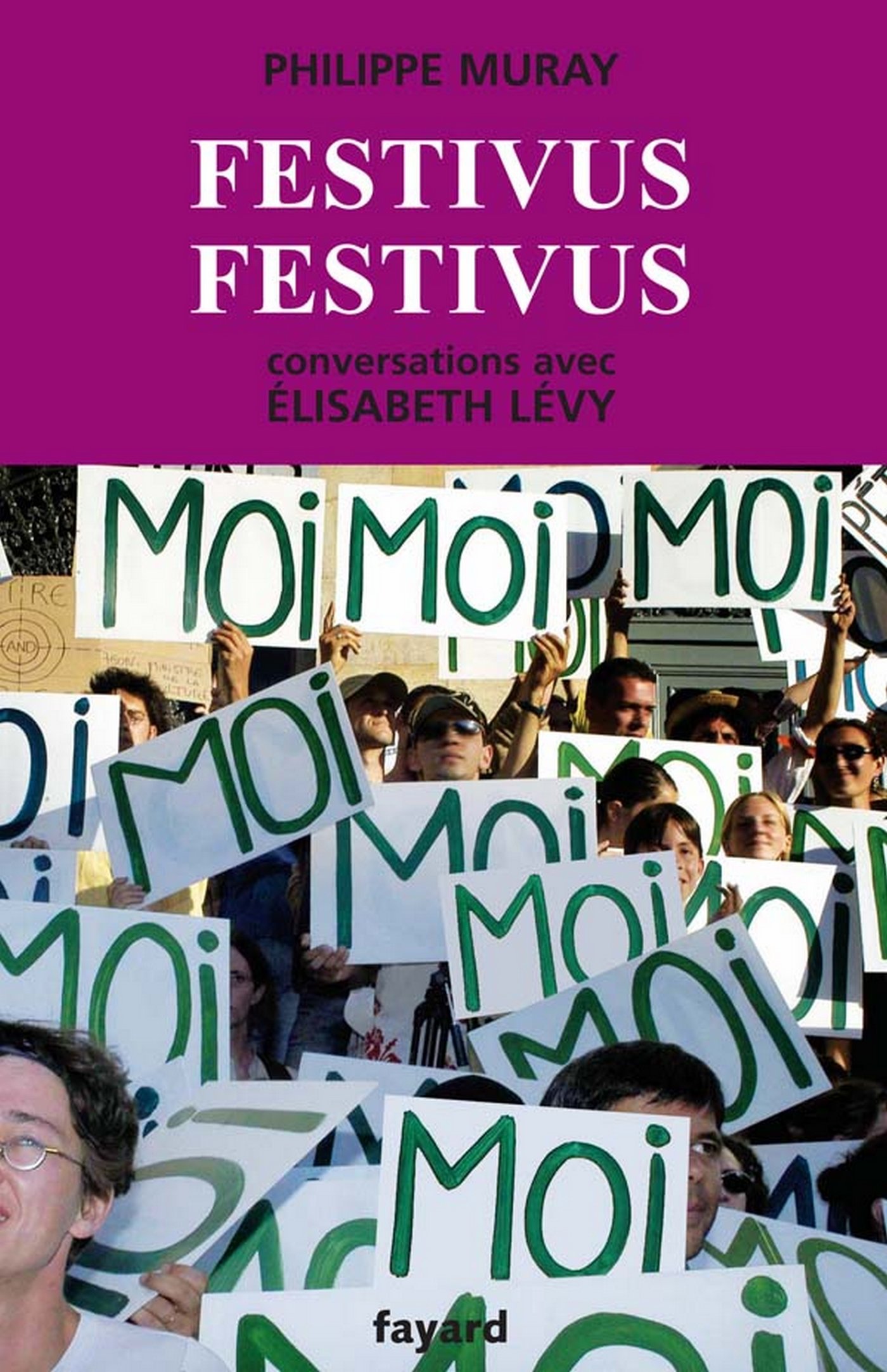 Festivus festivus: Conversations avec Élisabeth Lévy (Litt.Gene.) (French Edition)