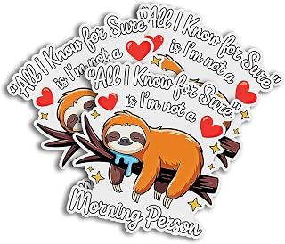 Sloth Sleeping Lazy All I Know for Sure is I'm Not a Morning Person Vintage Quote Decal Sticker for Tumbler, Mug, Laptop, Phones, Car, Water Bottles