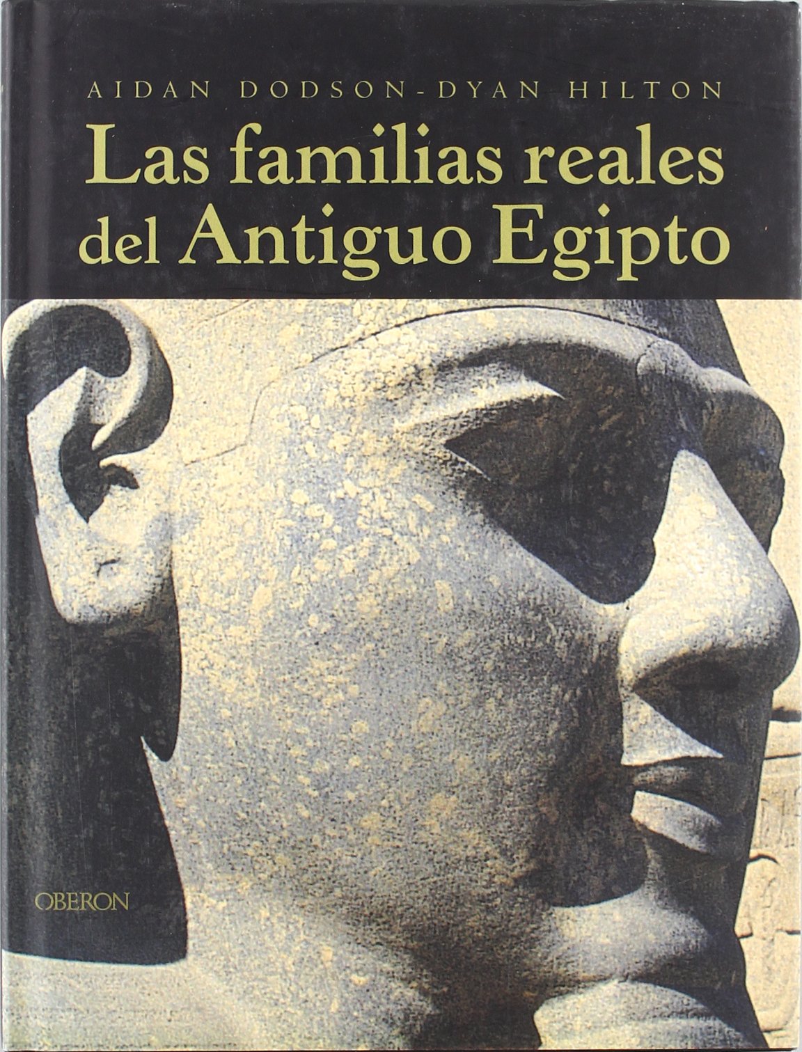 Las familias reales del Antiguo Egipto (Historia)