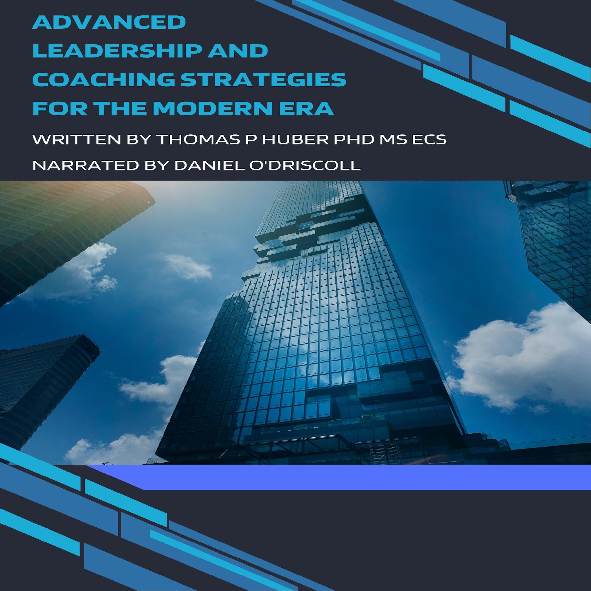 Cover art for Advanced Leadership and Coaching Strategies for the Modern Era