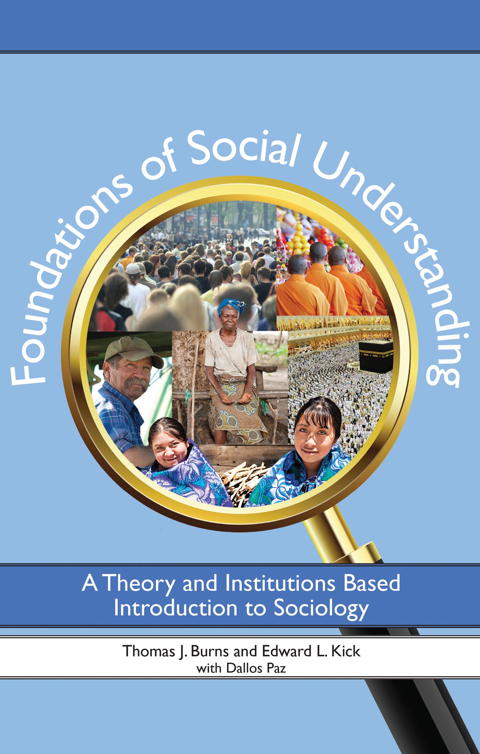 Foundations of Social Understanding: A Theory and Institutions Based Introduction to Sociology