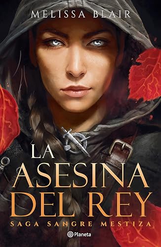 La Asesina del Rey / A Broken Blade: 1