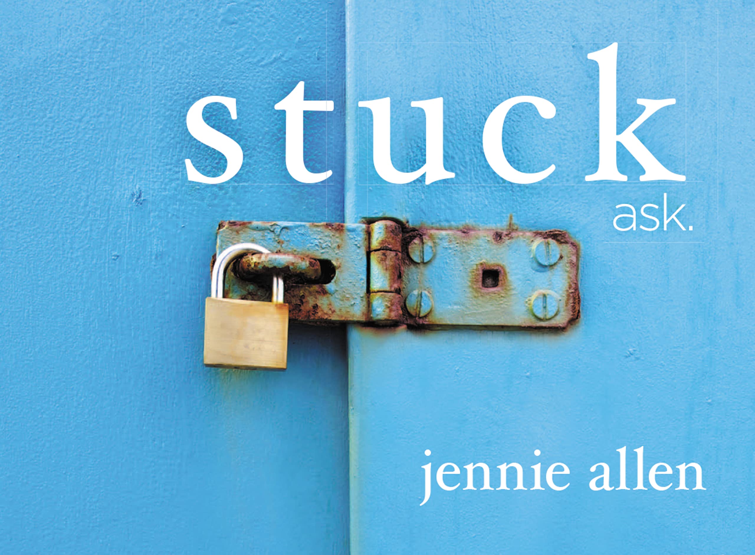 Stuck Conversation Card Deck: The Places We Get Stuck and the God Who Sets Us Free