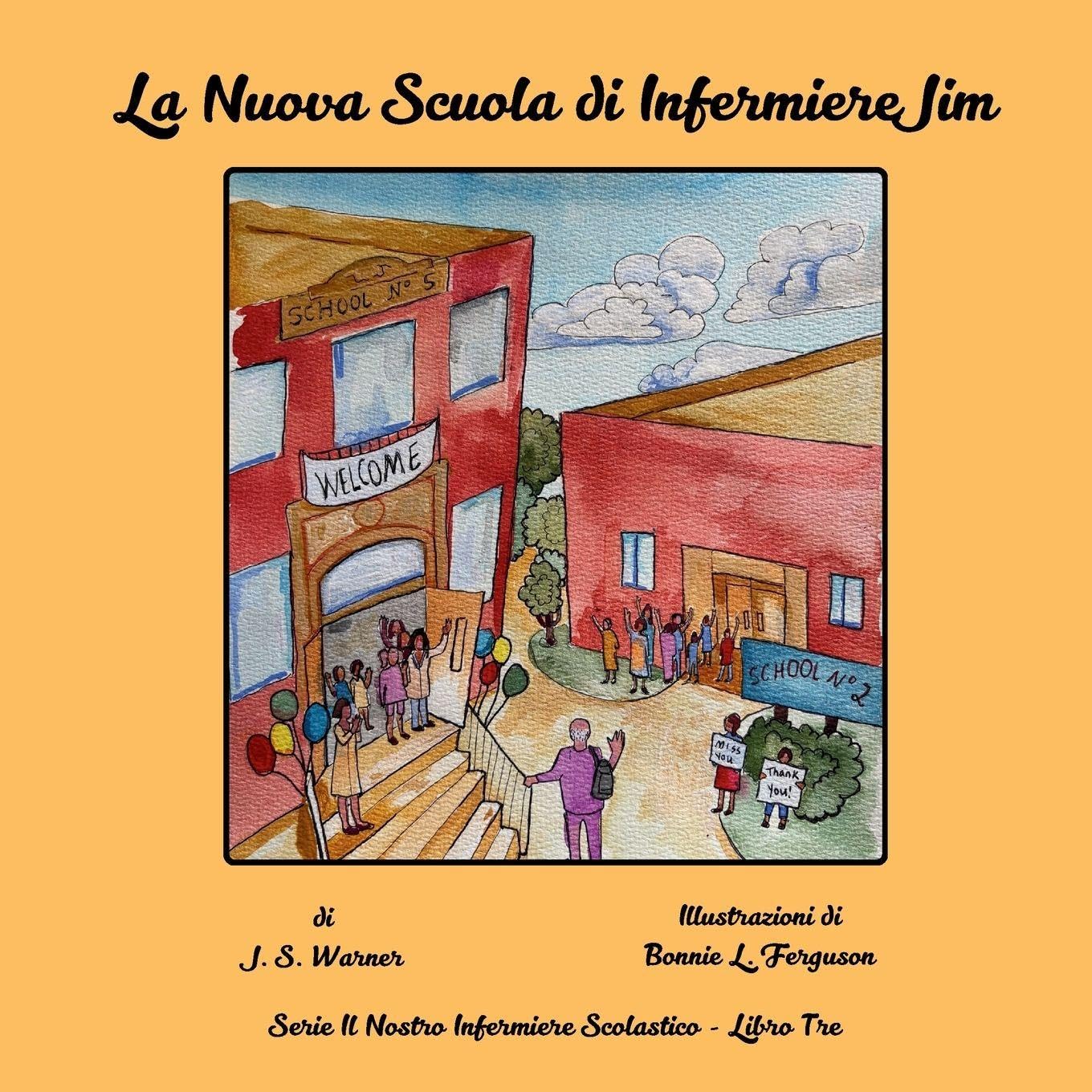 La Nuova Scuola dell'Infermiere Jim: 3 (Serie Il Nostro Infermiere Scolastico)