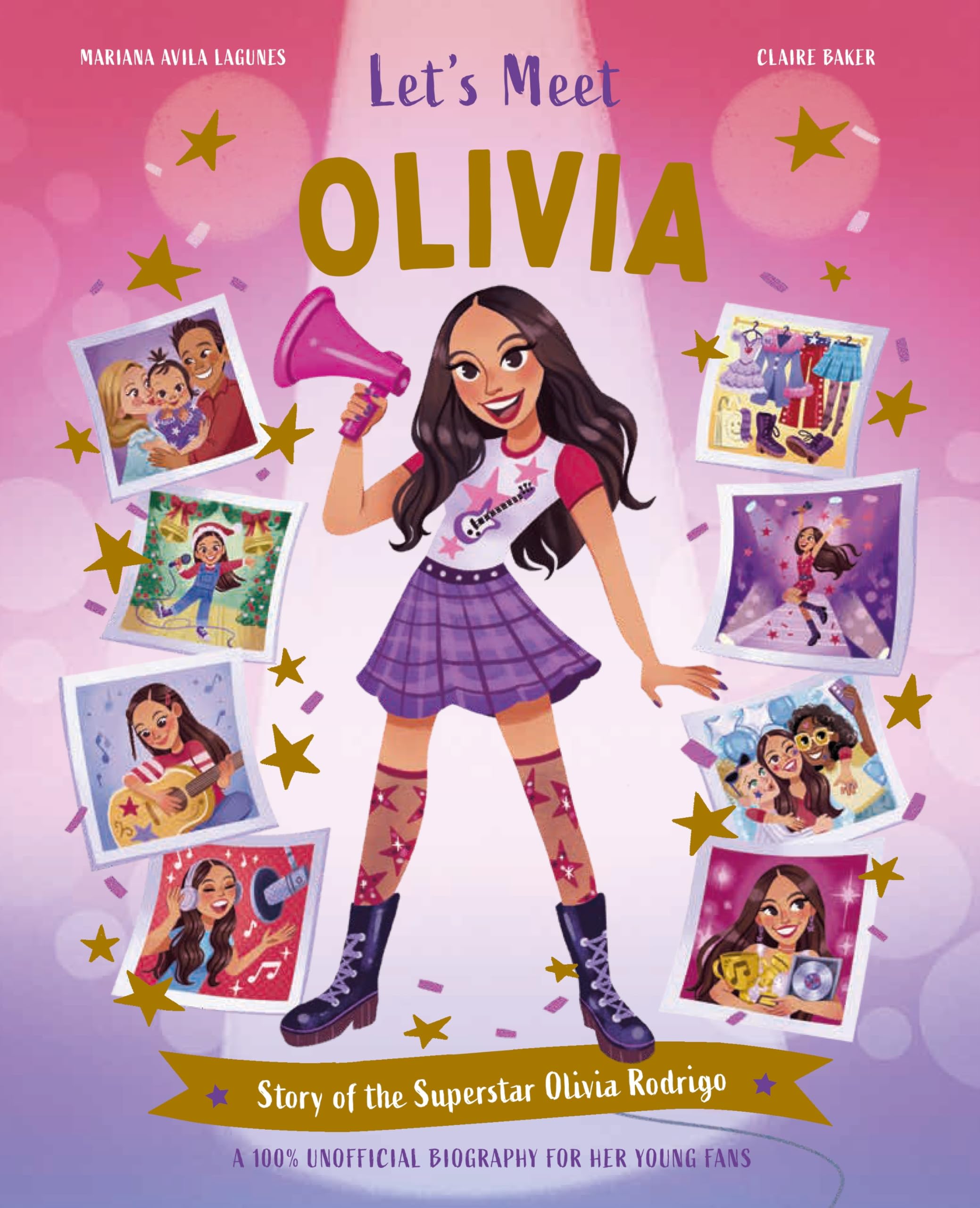 Let's Meet Olivia: Story of the Superstar Olivia Rodrigo. A 100% Unofficial Biography for Her Young Fans.