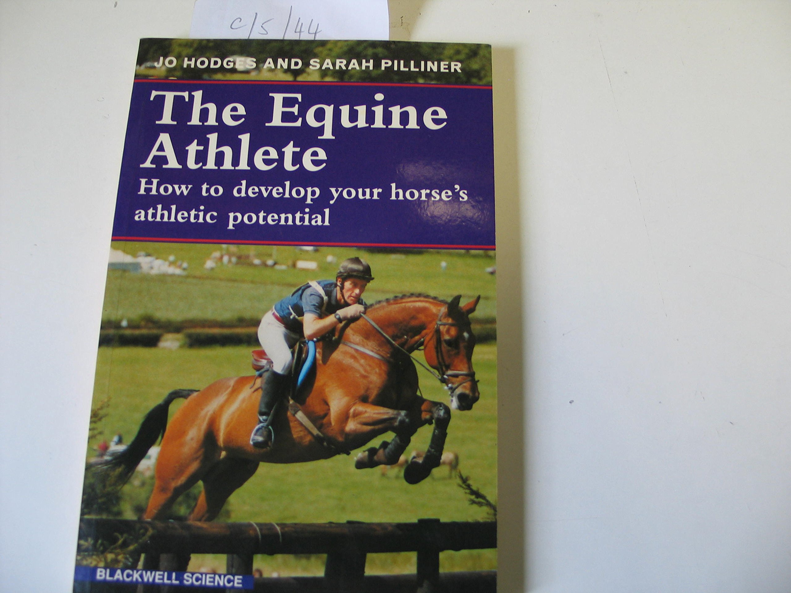 The Equine Athlete: How to Develop Your Horse's Athletic Potential