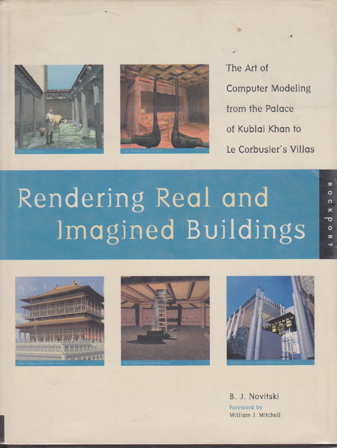 Rendering Real and Imagined Buildings: The Art of Computer Modelling
