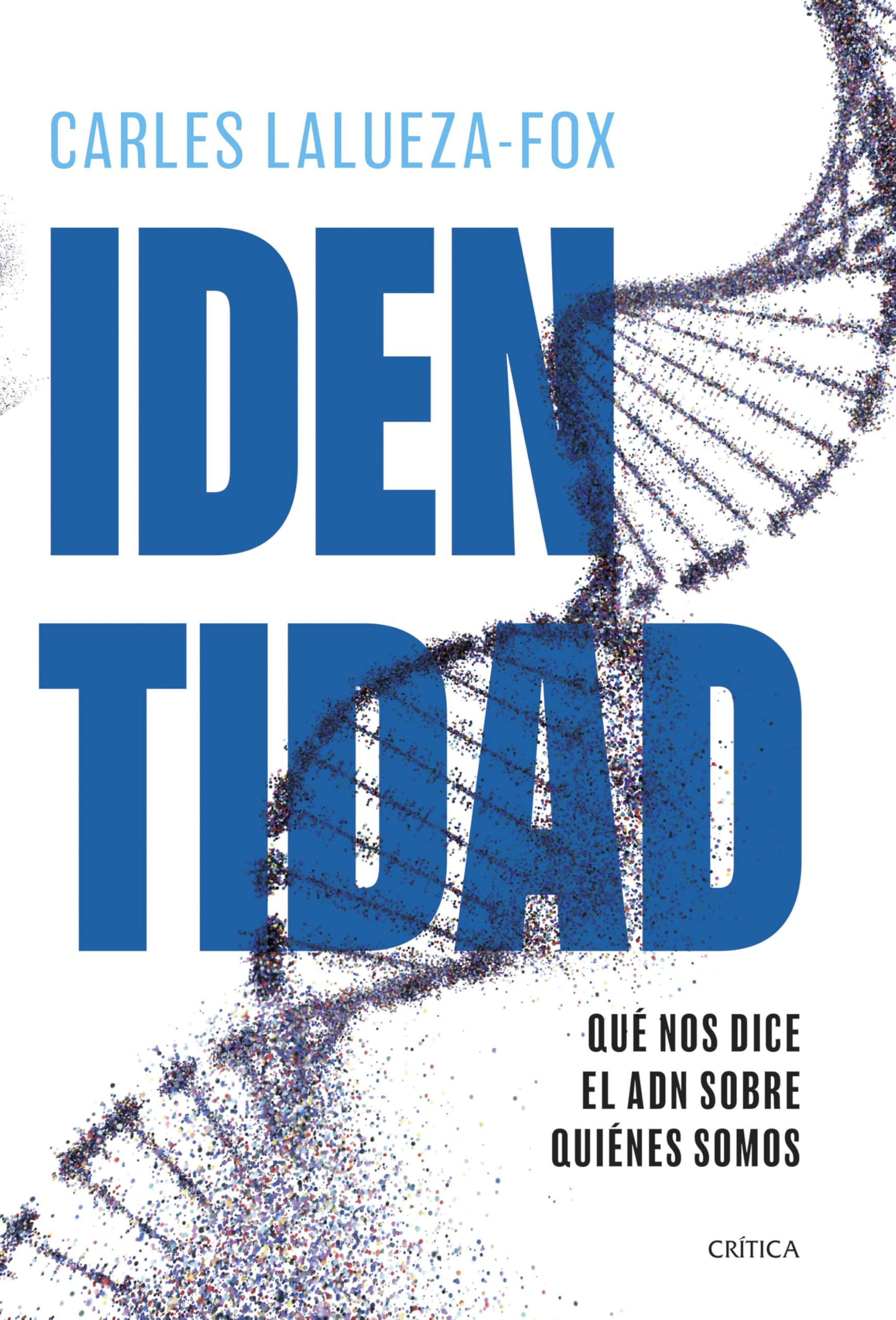 Identidad: Qué nos dice el ADN sobre quiénes somos (Drakontos)