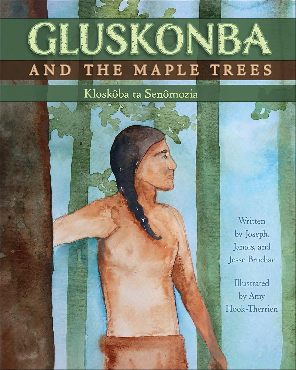 Gluskonba and the Maple Trees Kindle edition by Bruchac, Joseph