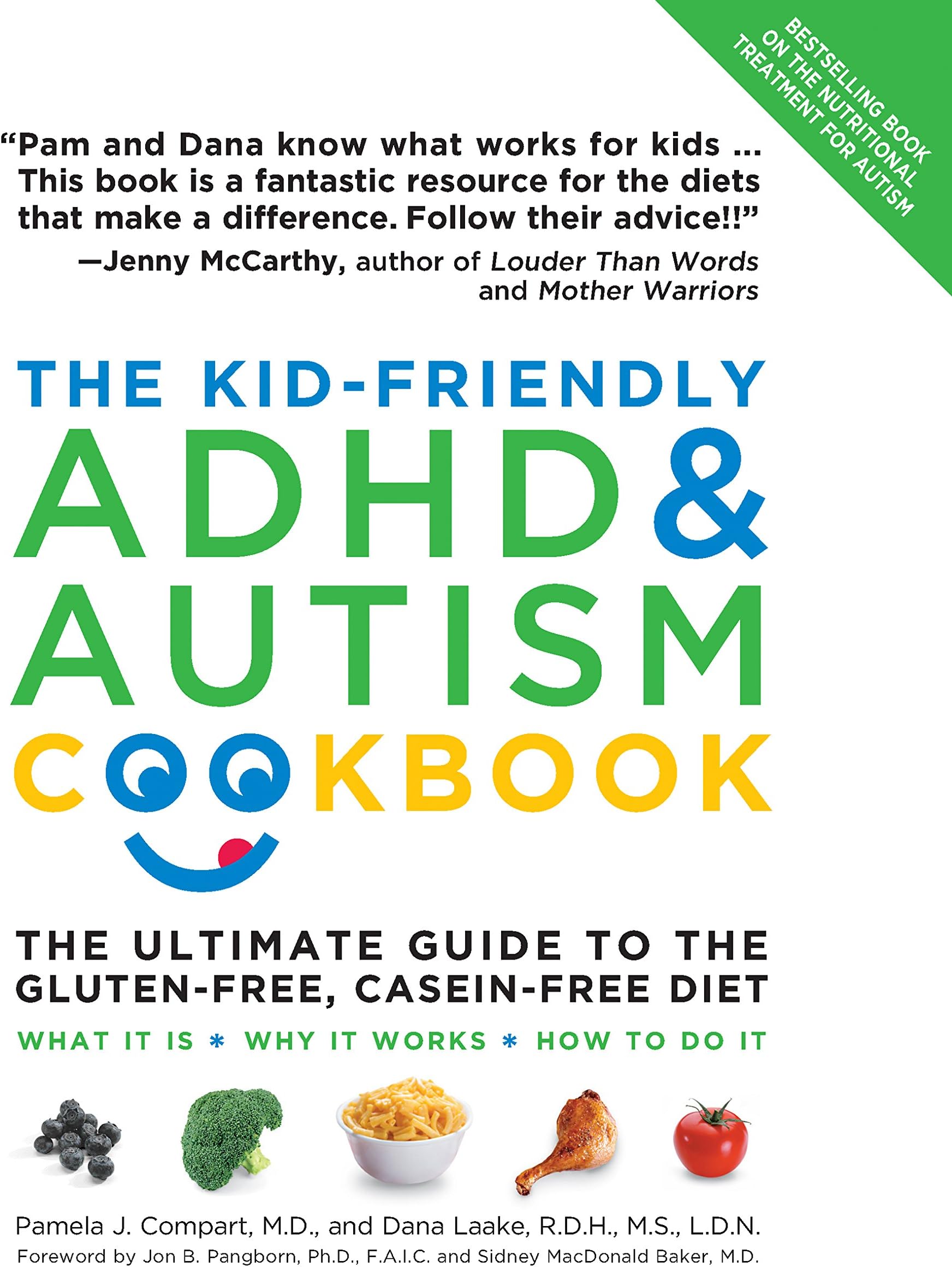 The Kid-Friendly ADHD & Autism Cookbook, Updated and Revised: The Ultimate Guide to the Gluten-Free, Casein-Free Diet