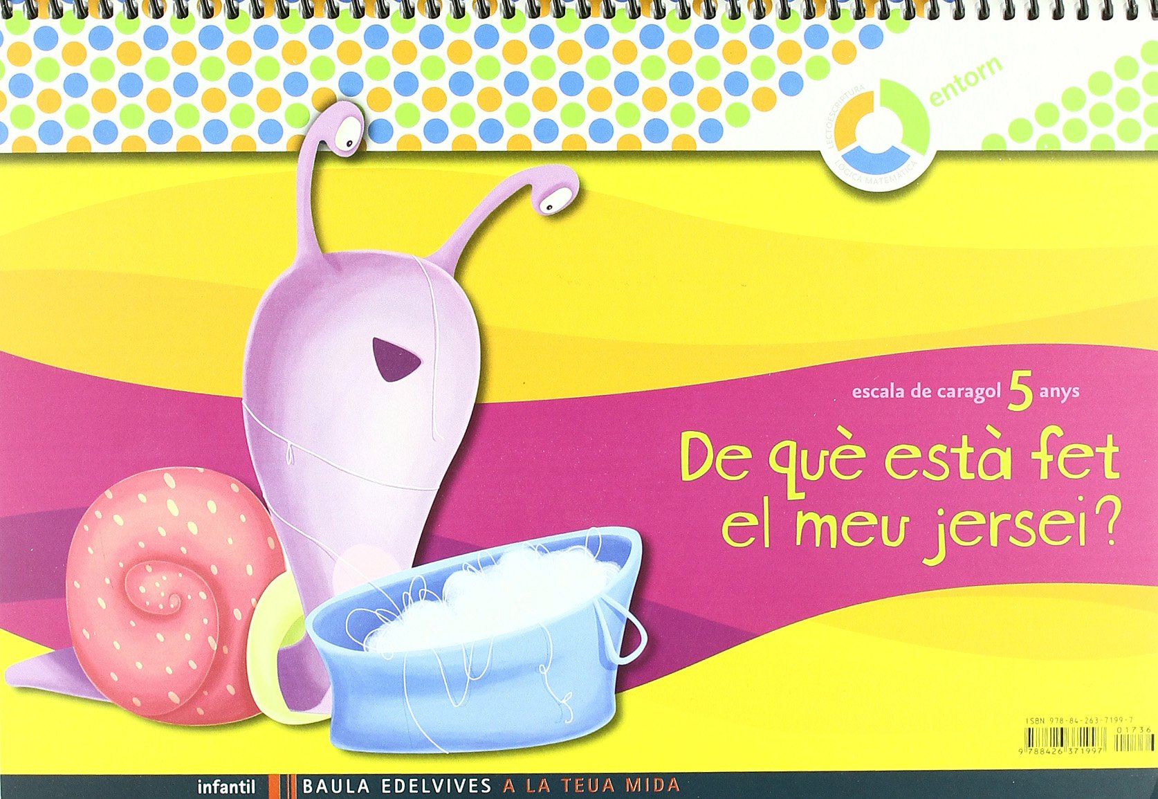 A la teua mida Infantil 5 años cuaderno (¿De que esta fet el?) (Escala de Caragol)
