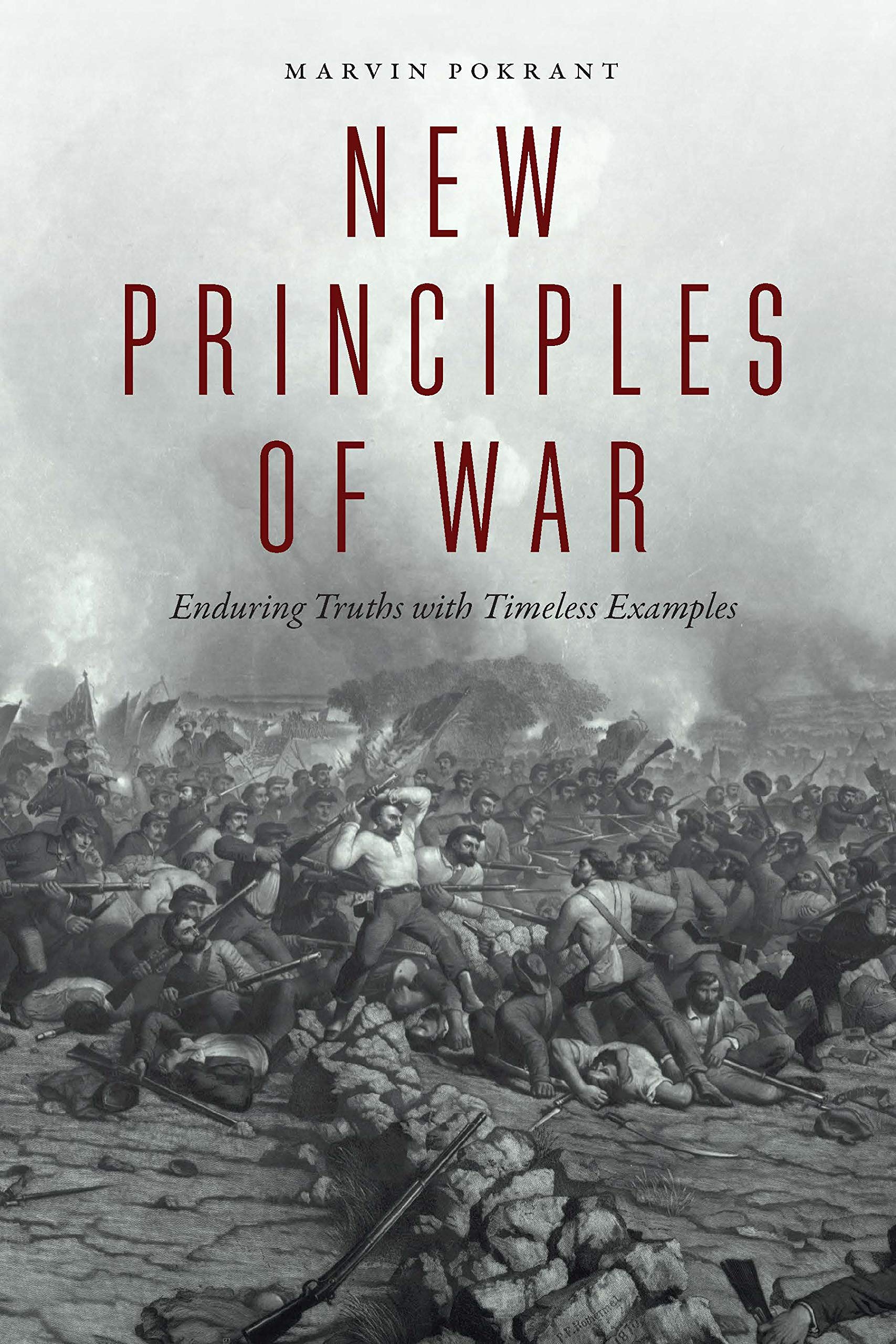 Buy New Principles of War: Enduring Truths with Timeless Examples — BookShops.in