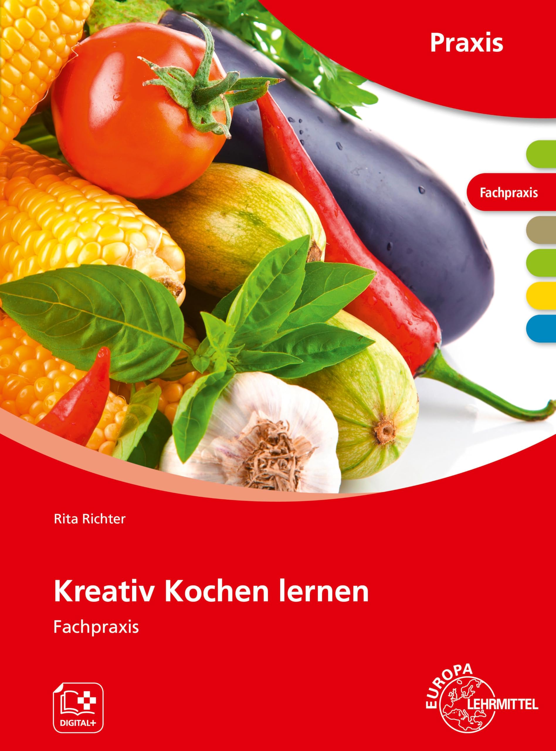 Kreativ Kochen lernen: Fachpraxis