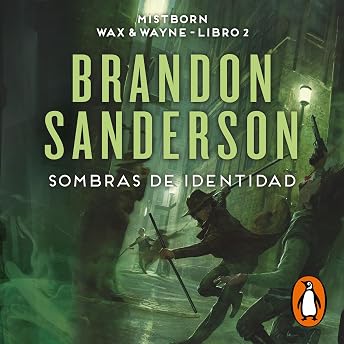 Sombras de identidad (Wax & Wayne 2) Audio Libro por Brandon Sanderson episode artwork