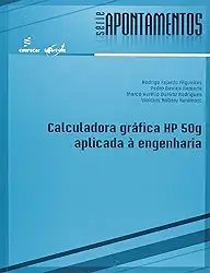 Calculadora gráfica HP 50g aplicada a engenharia
