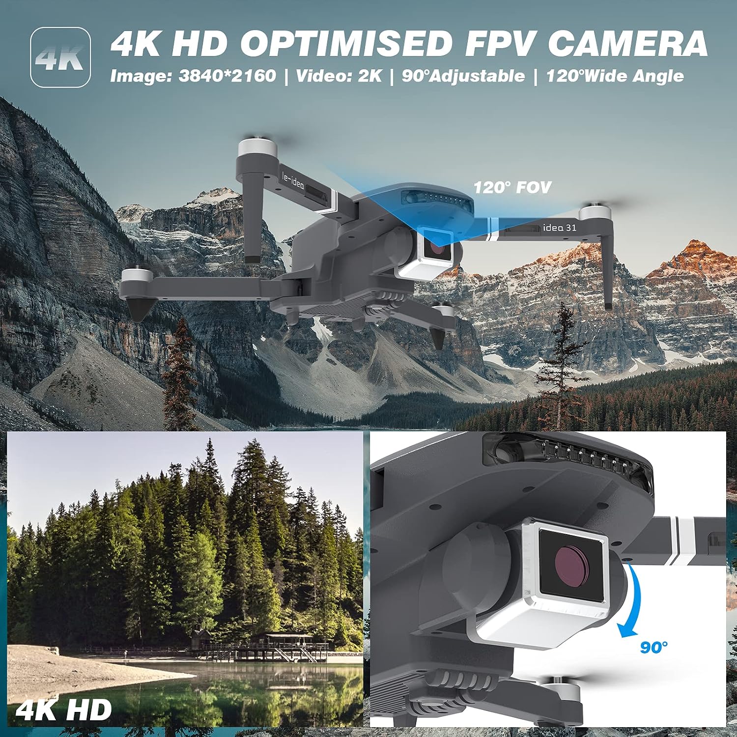 Drone camera features: 4K HD, 2K video, 90 degree adjustable, 120 degree wide angle