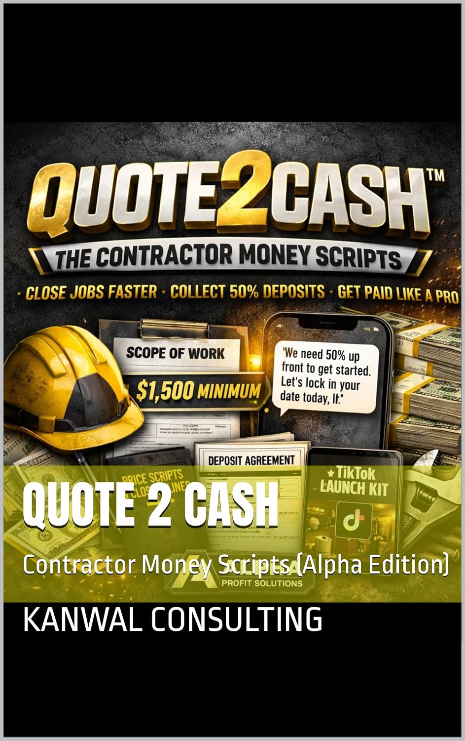 Quote 2 Cash : Contractor Money Scripts (Alpha Edition)