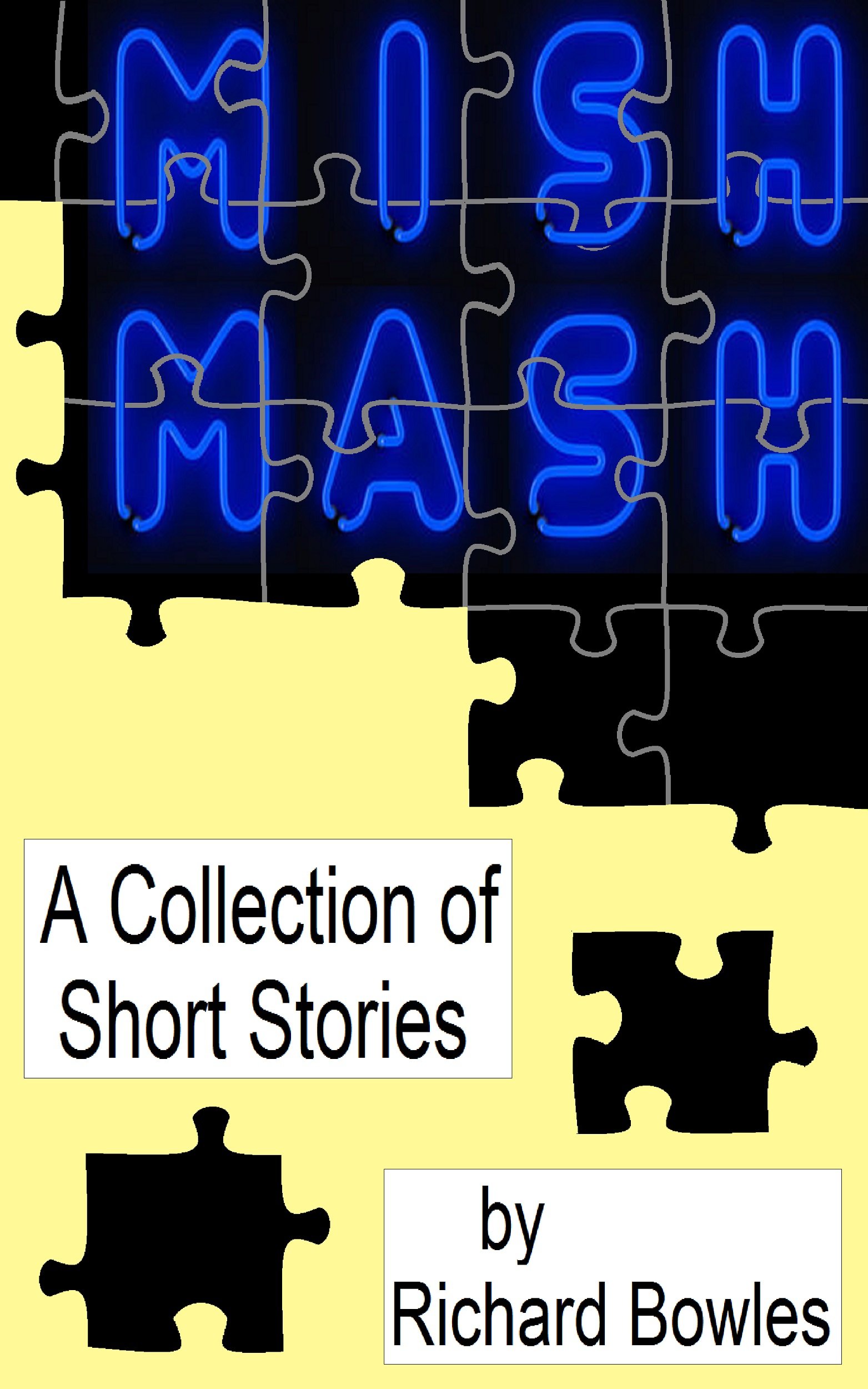 Mish Mash: A Collection of Short Stories